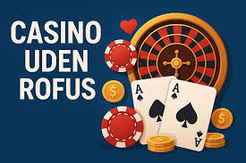 Find Det Perfekte Casino Uden Rofus Find Det Perfekte Casino Uden Rofus